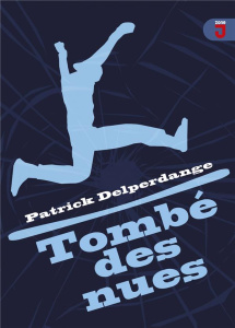 Tombé des nues - Delperdange Patrick