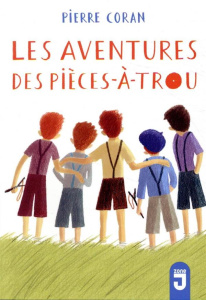 Les aventures des pièces-à-trou - Coran Pierre
