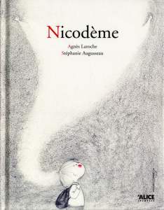 Nicodème - Laroche Agnès ; Augusseau Stéphanie