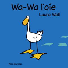 Wa-Wa l'oie - Wall Laura