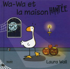 Wa-Wa et la maison hantée - Wall Laura