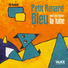 Petit Renard Bleu veut décrocher la lune - Kanban Flo