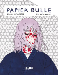 Papier bulle - Boulerice Simon ; Patenaude Eve