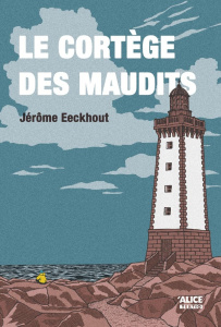 Le cortège des maudits - Eeckhout Jérôme