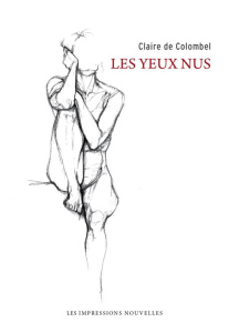 Les yeux nus - Colombel Claire de