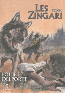 Les Zingari Tome 4 - Follet René ; Delporte Yvan