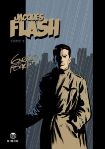 Jacques Flash Tome 1 . Edition numérotée - Forton Gérald
