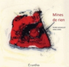 Mines de rien - Mainguet T. ; Denis T.