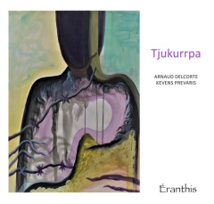 Tjukurrpa - Delcorte Arnaud ; Prevaris Kevin