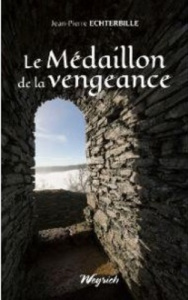 Medaillon de la vengeance - Echterbille Jean-Pierre