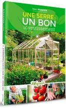 UNE SERRE: UN BON INVESTISSEMENT - KNAEPEN MARC
