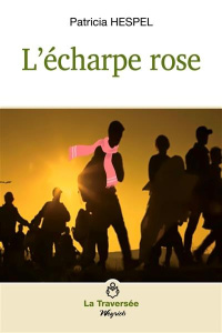 L'écharpe rose - Hespel Patricia