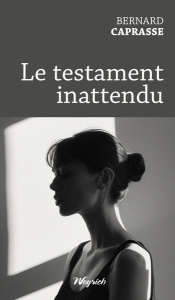 Le testament inattendu - Caprasse Bernard