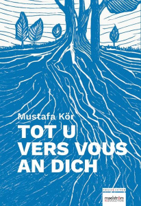 TOT U . VERS VOUS . AN DICH - EDITION MULTILINGUE - KOR MUSTAFA