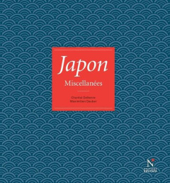 Japon. Miscellanées - Deltenre Chantal ; Dauber Maximilien