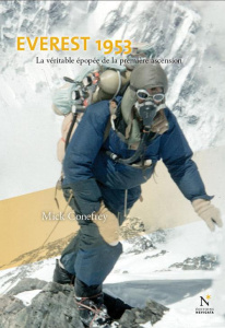 Everest 1953. La véritable épopée de la première ascension - Conefrey Mick ; Vola Eric ; Nusslé Sophie ; Dufour