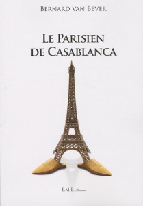 Le Parisien de Casablanca - Van Bever Bernard