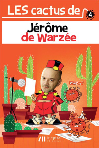 Les cactus. Tome 4 - Warzée Jérôme de ; Dewalle Mehdi