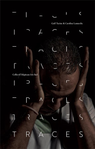 Traces - Turine Gaël ; Lamarche Caroline ; Chabot Pascal