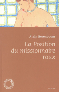 La position du missionnaire roux - Berenboom Alain