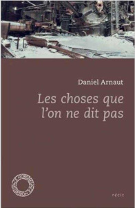 Les choses que l'on ne dit pas / Suivi de Commander et mentir - Arnaut Daniel