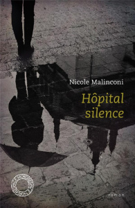 Hôpital silence. Suivi de L'attente - Malinconi Nicole ; Klinkenberg Jean-Marie
