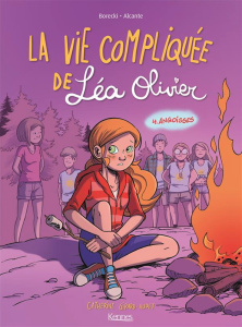 La vie compliquée de Léa Olivier Tome 4 : Angoisses - Girard-Audet Catherine
