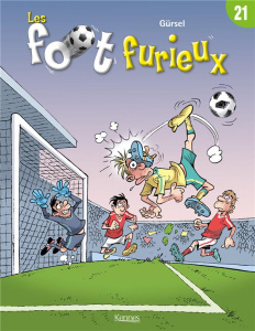Les foot furieux Tome 21 - GURSEL GURCAN