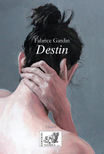 Destin - Gardin Fabrice