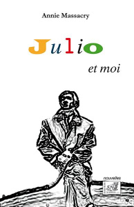 Julio et moi - Massacry Annie