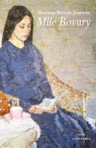 Mademoiselle Bovary - Benoît-Jeannin Maxime