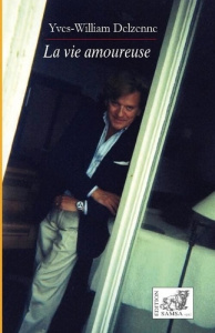 La vie amoureuse - Delzenne Yves-William