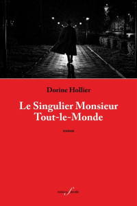 Le Singulier Monsieur Tout-le-Monde - Hollier Dorine
