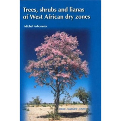TREES, SHRUBS AND LIANAS OF WEST AFRICAN DRY ZONES - ARBONNIER MICHE