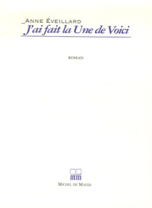 J'ai fait la Une de Voici - Eveillard Anne