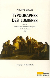 TYPOGRAPHES DES LUMIERES - MINARD PHILIPPE