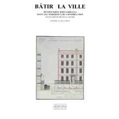 BATIR LA VILLE - GUILLERME ANDRE