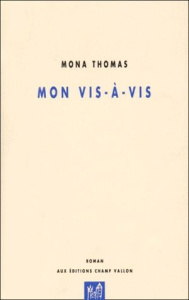 Mon vis-à-vis - Thomas Mona
