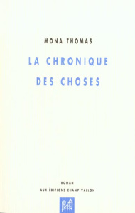 LA CHRONIQUE DES CHOSES - THOMAS MONA