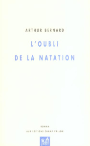 L'OUBLI DE LA NATATION - BERNARD ARTHUR