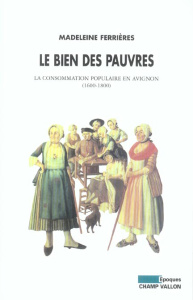 LE BIEN DES PAUVRES - FERRIERES MADELEINE