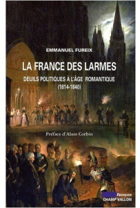 LA FRANCE DES LARMES - FUREIX EMMANUEL
