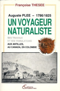 Auguste Pléé, voyageur naturaliste (1786-1825) - Thésée Françoise