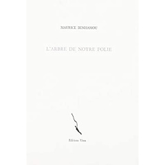 L'arbre de notre folie - Benhamou Maurice