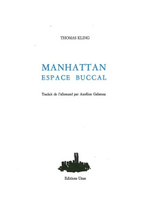Manhattan espace buccal - Kling Thomas ; Galateau Aurélien
