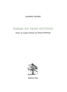 Poème en trois sections - Squires Geoffrey ; Heusbourg François ; Groborne R