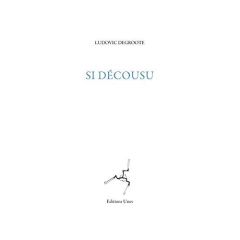 Si décousu - Degroote Ludovic