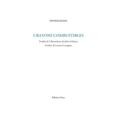 Crayons combustibles - Kling Thomas ; Galateau Aurélien ; Cassagnau Laure