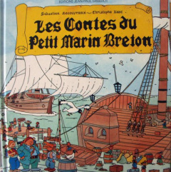 Contes du petit marin breton - Recouvrance Sébastien