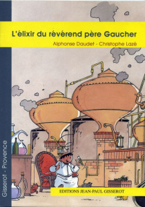 L'élixir du révérend père Gaucher - Daudet Alphonse ; Lazé Christophe